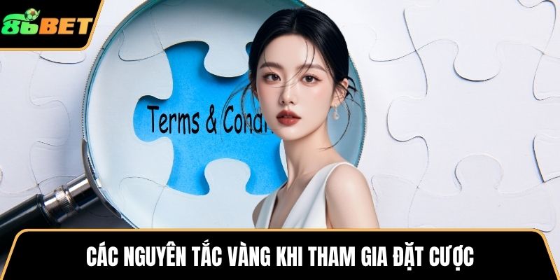 Các nguyên tắc vàng khi tham gia đặt cược