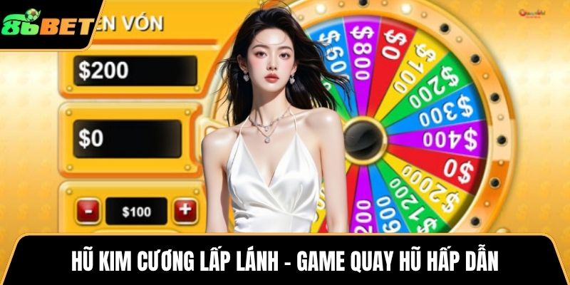 Hũ kim cương lấp lánh - Game quay hũ hấp dẫn