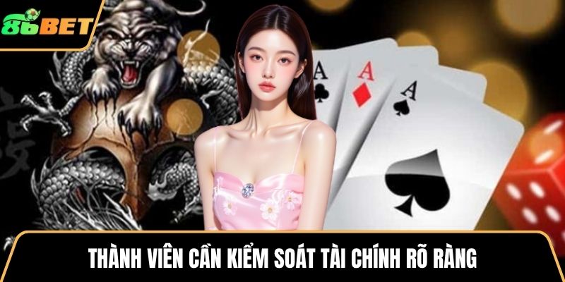 Thành viên cần kiểm soát tài chính rõ ràng