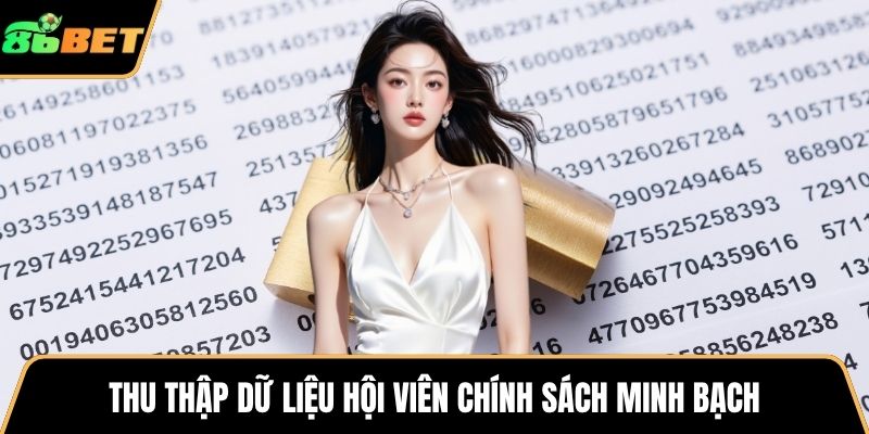 Thu thập dữ liệu hội viên chính sách minh bạch