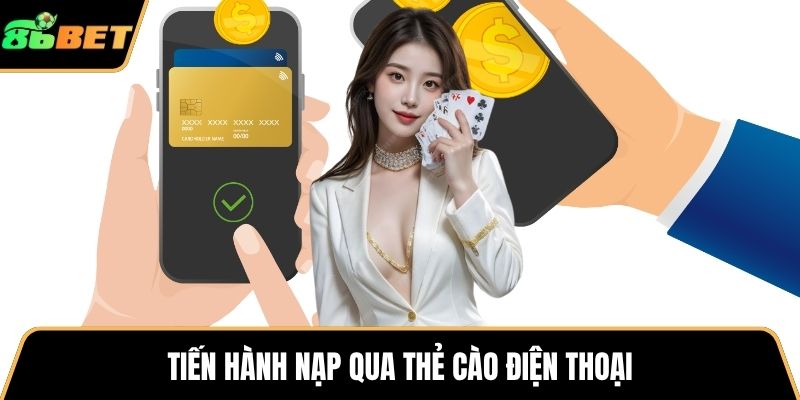 Tiến hành nạp qua thẻ cào điện thoại