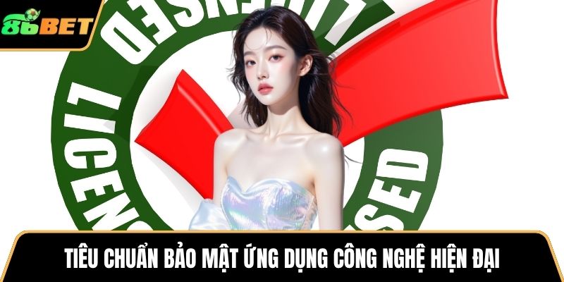 Tiêu chuẩn bảo mật ứng dụng công nghệ hiện đại