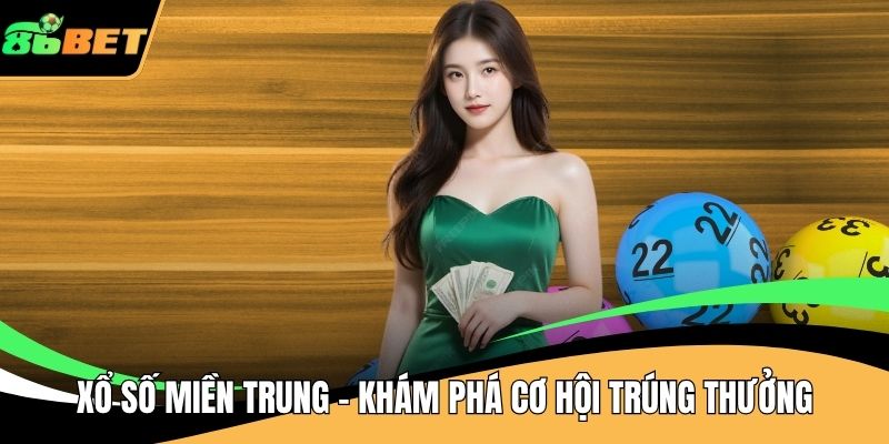 Xổ số miền Trung